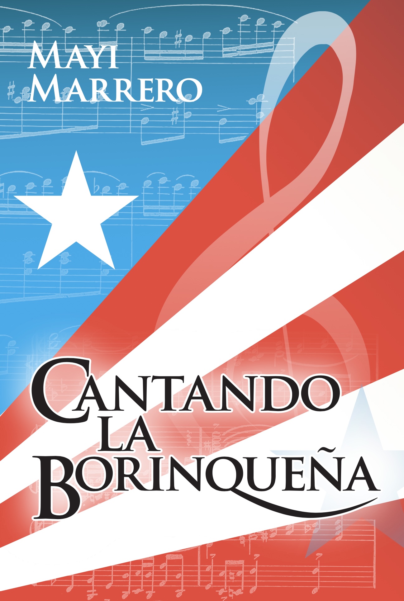 La imagen presenta la portada del libro de Mayi Marrero titulado Cantando La Borinqueña 